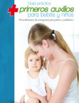 Libro Guia practica primeros auxilios para bebes y niÑos (2011)