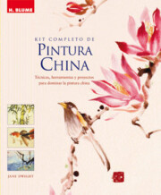 Libro Kit completo de pintura china: tecnicas, herramientas y proyectos para dominar la pintura china (2007)