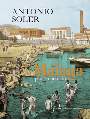 Libro Malaga, paraiso perdido (2010)