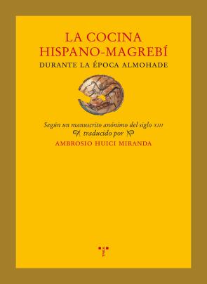 Libro La cocina hispano-magrebi durante la epoca almohade (2016)