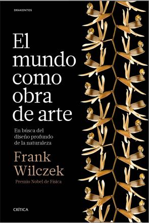 Libro El mundo como obra de arte: en busca del diseÑo profundo de la naturaleza (2016)