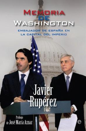 Libro Memoria de washington: embajador de espaÑa en la  capital del imp erio (2010)