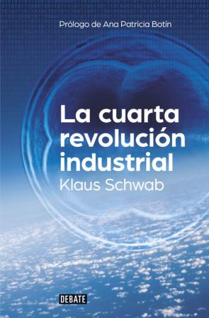Libro La cuarta revolucion industrial (2016)