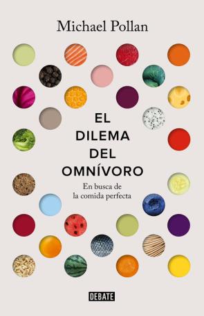 Libro El dilema del omnivoro: en busca de la comida perfecta (2017)