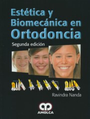 Libro Estetica y biomecanica en ortodoncia (2016)