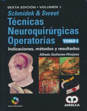 Schmidek y sweet tecnicas neuroquirurgicas operatorias (4 vols.) (6ª ed.) (2016)