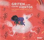 Griten a los cuatro vientos los niÑos tienen derechos (2016)