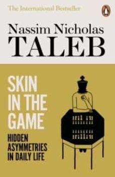 Portada de Skin In The Game: Hidden Asymmetries In Daily Life