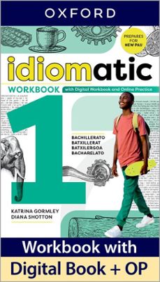 Libro Idiomatic 1º Bach. Workbook With Digital Workbook And Online Practice Pack