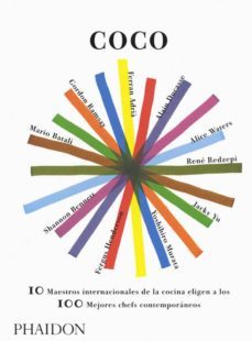 Libro Coco: 10 Maestros Internacionales Eligen A Los 100 Mejores Chefs Contemporaneos