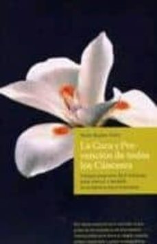 Libro La Cura Y Prevencion De Todos Los Canceres