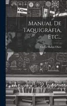 Libro Manual De Taquigrafia, Etc…