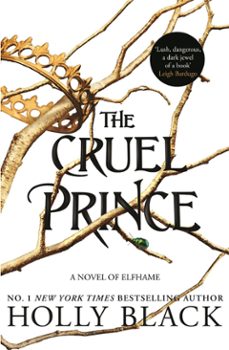 Libro The Cruel Prince (the Folk Of The Air 1)