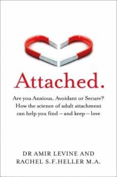 Libro Attached: Are You Anxious, Avoidant Or Secure?
