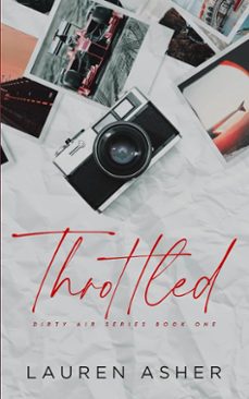 Libro Throttled Special Edition (dirty Air #1)