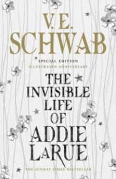 Libro The Invisible Life Of Addie Larue: Special Edition  Illustrated Anniversary