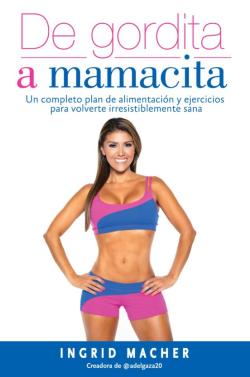 Libro De Gordita A Mamacita