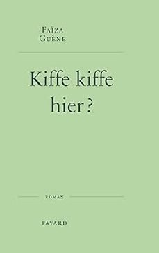 Libro Kiffe Kiffe Hier ?