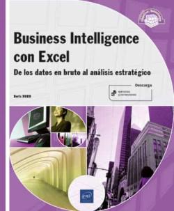 Libro Business Intelligence Con Excel: De Los Datos En Bruto Al Analisis Estrategico