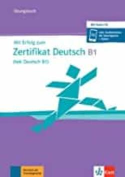 Libro Mit Erfolg Zum Zertifikat Deutsch B1 (Telc Deutsch B1): Übungsbuch Mit Audio-Cd (Francés)