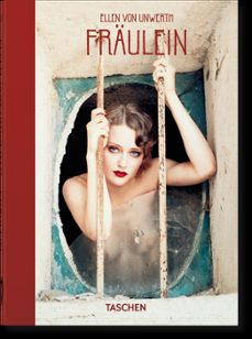 Libro Ellen Von Unwerth. Fräulein. 40th Ed.