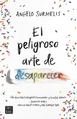 Libro El Peligroso Arte De Desaparecer