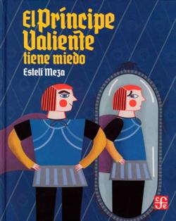 Libro El Principe Valiente Tiene Miedo