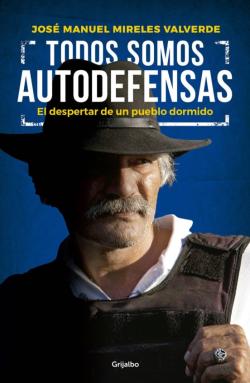 Libro Todos Somos Autodefensas