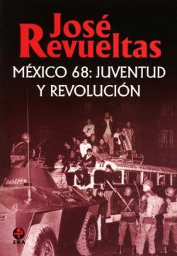 Libro México 68: Juventud Y Revolución