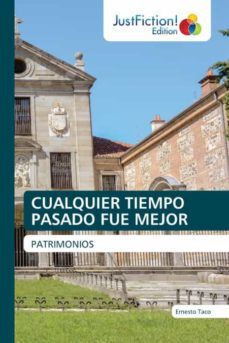 Libro Cualquier Tiempo Pasado Fue Mejor