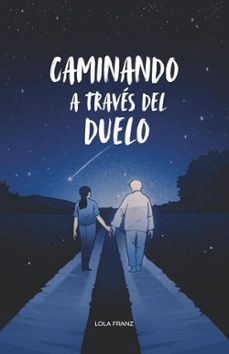 Libro Caminando A Través Del Duelo