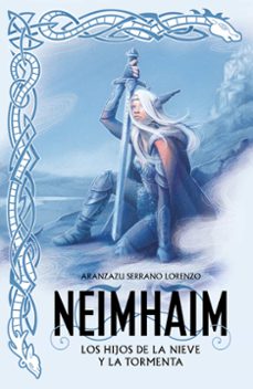 Libro Neimhaim 1: Los Hijos De La Nieve Y La Tormenta