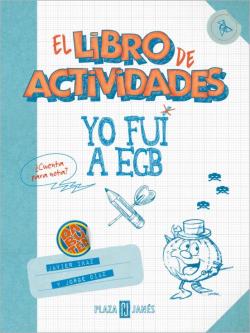 Libro Yo Fui A Egb. El Libro De Actividades