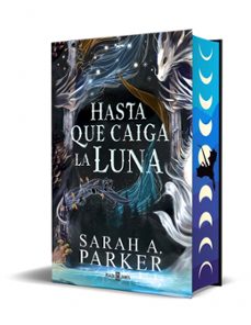 Libro Hasta Que Caiga La Luna (edición Especial) (la Caída Lunar 1)