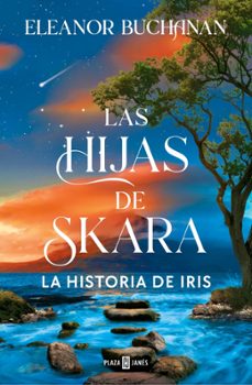 Libro Las Hijas De Skara. La Historia De Iris