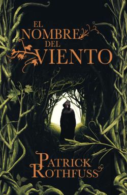 Libro El Nombre Del Viento (Saga Cronica Del Asesino De Reyes 1)