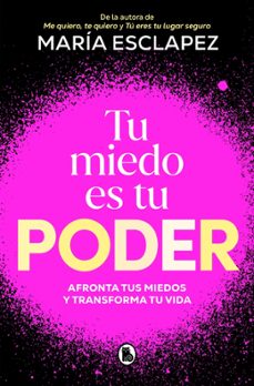 Libro Tu Miedo Es Tu Poder