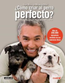 Libro ¿Como Criar Al Perro Perfecto?