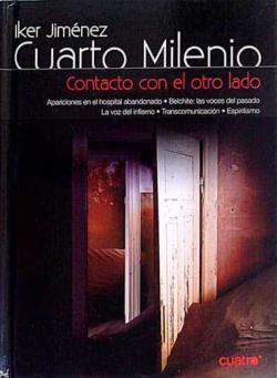 Libro Cuarto Milenio 14. Contacto Con El Otro Lado