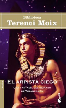 Libro El Arpista Ciego: Una Fantasia Del Reinado De Tutankamon