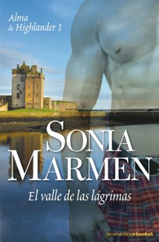 Libro El Valle De Las Lágrimas (alma De Highlander I)