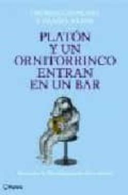 Libro Platon Y Un Ornitorrinco Entran En Un Bar: Entender La Filosofia A Traves De Los Chistes