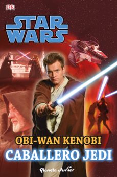 Libro Star Wars. Obi-wan Kenobi. Caballero Jedi