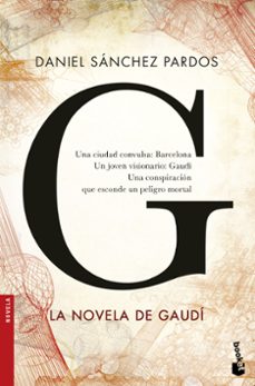 Libro G (la Novela De Gaudí)