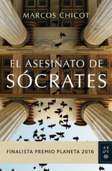 Libro El Asesinato De Socrates (finalista Premio Planeta 2016)