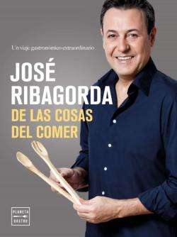 Libro De Las Cosas Del Comer: Un Viaje Gastronomico Extraordinario