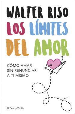 Libro Los Límites Del Amor: Como Amar Sin Renunciar A Ti Mismo