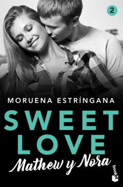 Libro Sweet Love 2. Mathew Y Nora
