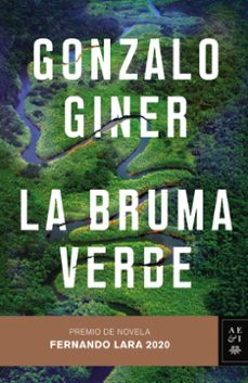 Libro La Bruma Verde (premio De Novela Fernando Lara 2020)