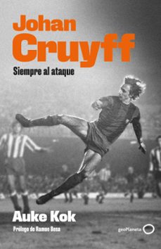 Libro Johan Cruyff: Siempre Al Ataque
